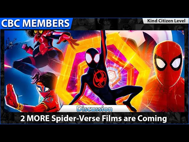 2 MORE Spider-Verse Films are Coming [MEMBERS] KC