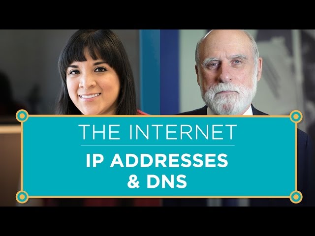 The Internet: IP Addresses & DNS