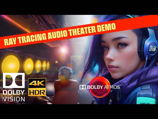 DOLBY ATMOS "RAY TRACING AUDIO" [7.1.2] DEMO for SOUNDBARS & HOME THEATER [4KHDR] DV - FREE Download