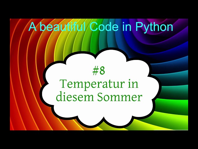 Python lernen, #8 Temperatur in diesem Sommer