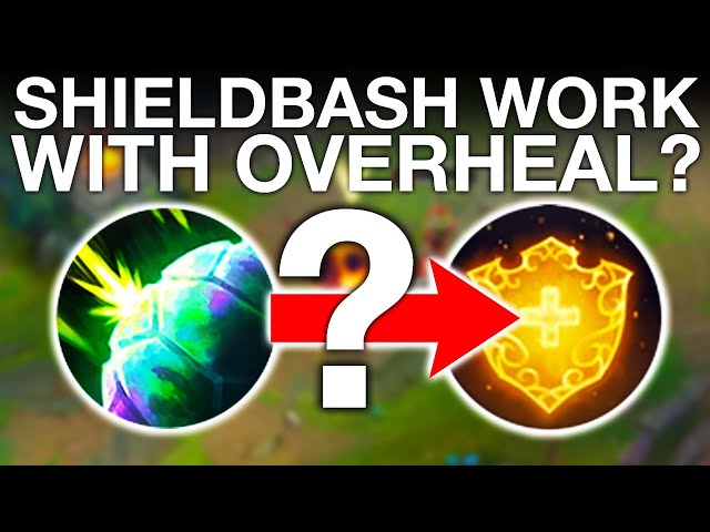 Does Shield Bash Work with Overheal?