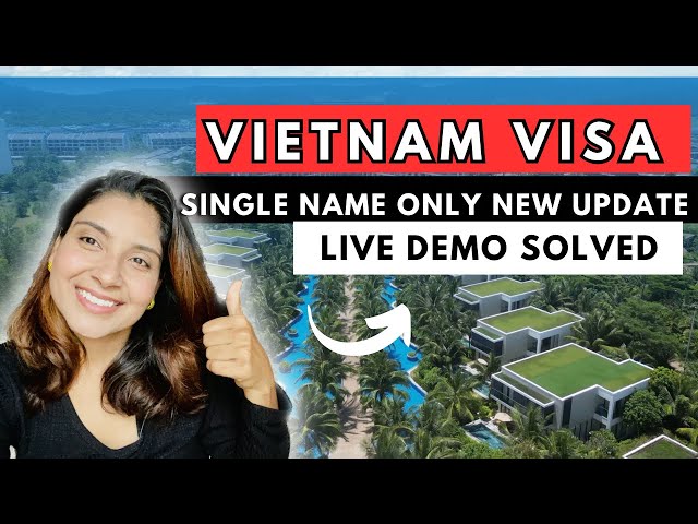 Vietnam Visa single name Live Demo | How to apply Vietnam visa with single name