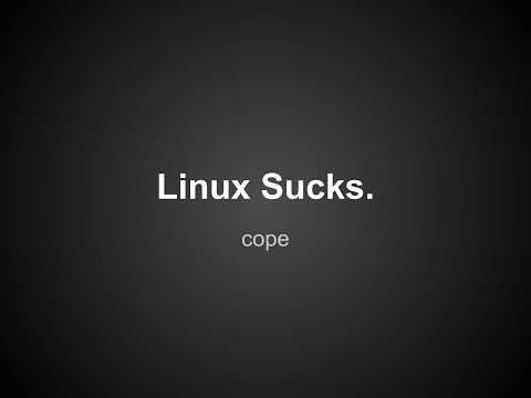 "Linux Sucks" - 2014