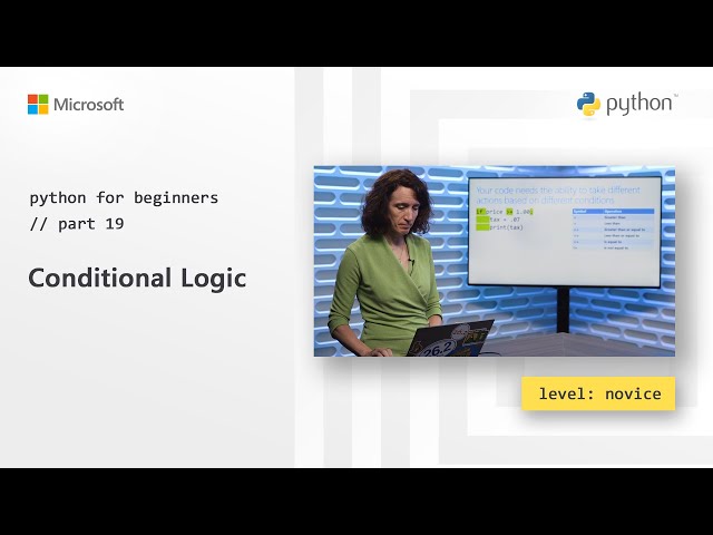 Conditional Logic | Python for Beginners [19 of 44]
