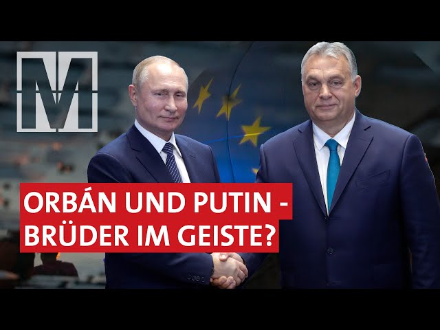 Orbán: Putin's man in Europe? - MONITOR