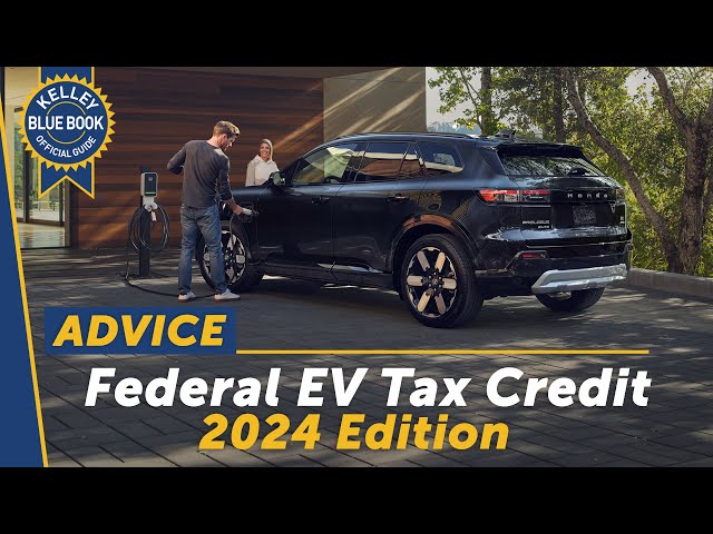 The Federal EV Tax Credit | 2024 Edition