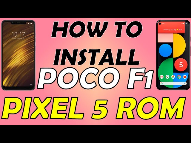 POCO F1 | HOW TO INSTALL PIXEL 5 ROM USING TWRP | STEP BY STEP EASY GUIDE