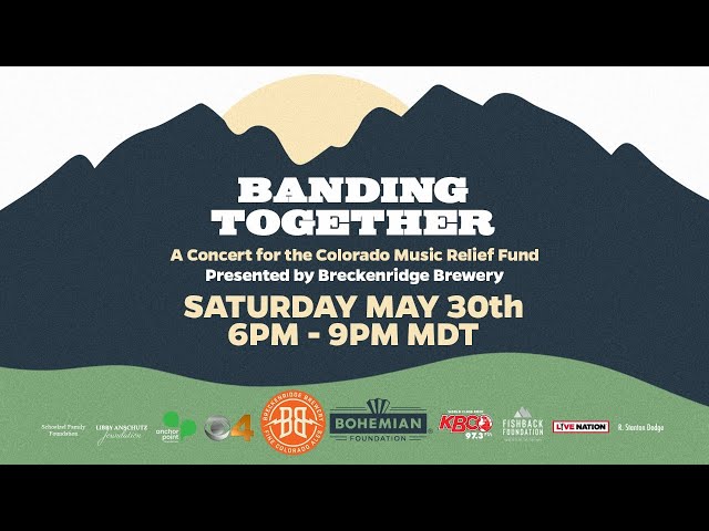 "Banding Together" - A Concert for the Colorado Music Relief Fund