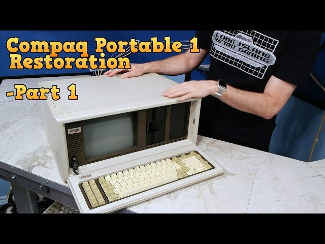 Compaq Portable 1 Restoration - Part 1