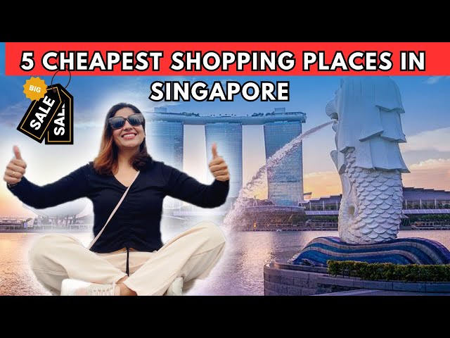 Cheapest Shopping markest in Singapore | Singapore outlet stores for great deals