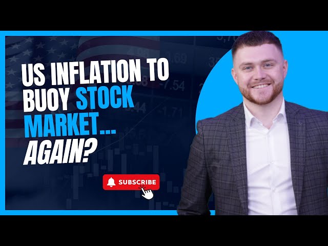 US Inflation To Buoy Stock Market AGAIN?!