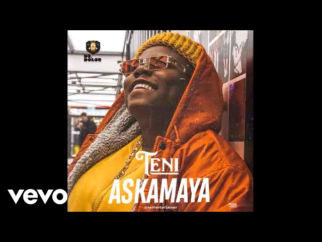 Teni - Askamaya (Audio Video)