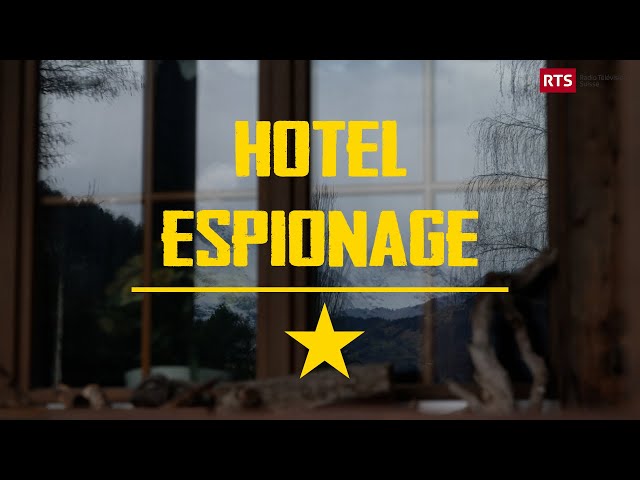 Chasing Chinese spies in Switzerland | Hotel Espionage