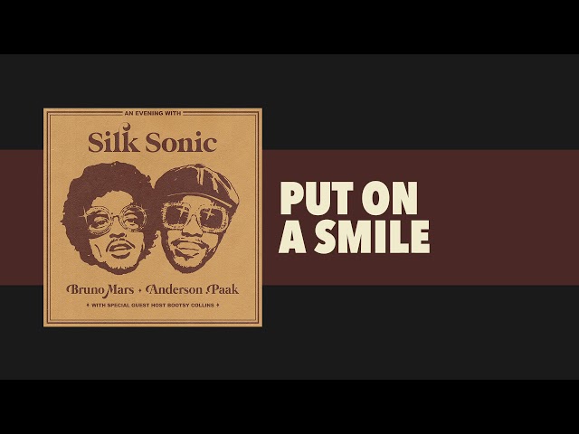 Bruno Mars, Anderson .Paak, Silk Sonic - Put On A Smile [Official Audio]