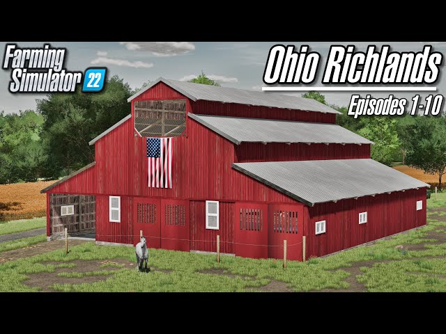 Ohio Richlands Supercut (Ep 1-10) | Farming Simulator 22