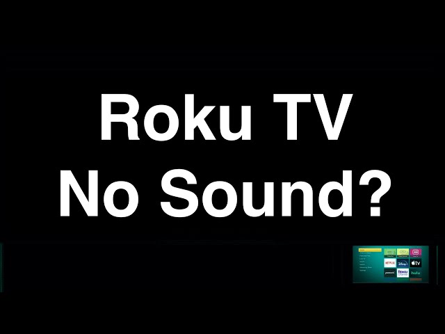 Roku TV No Sound  -  Fix it Now