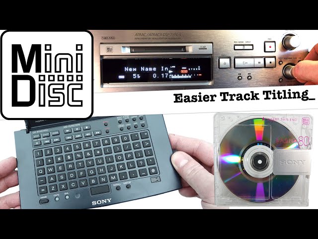 MiniDisc: Adding Track Titles without a PC