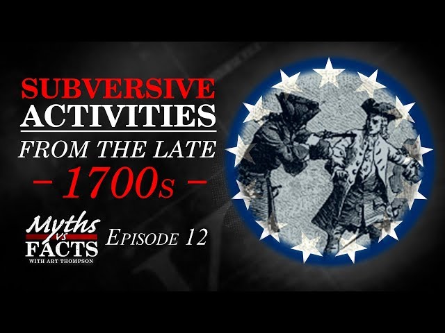 Subversive Activities | The Late 1700s