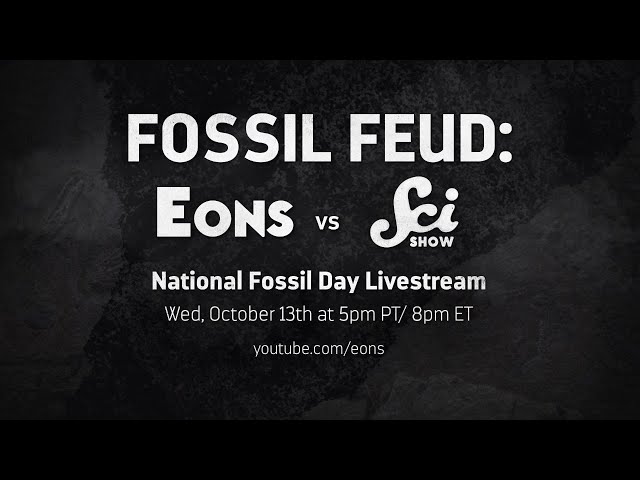 Fossil Feud: Eons vs SciShow!