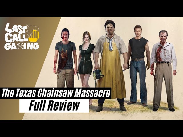 The Texas Chainsaw Massacre Game Review