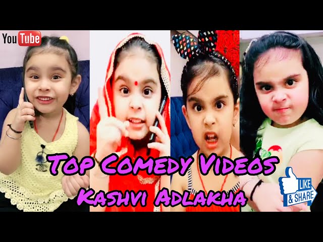 Kashvi’s Top Funny Video’s PART - 1 | KASHVI ADLAKHA