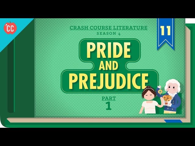 Pride and Prejudice, Part 1: Crash Course Literature 411