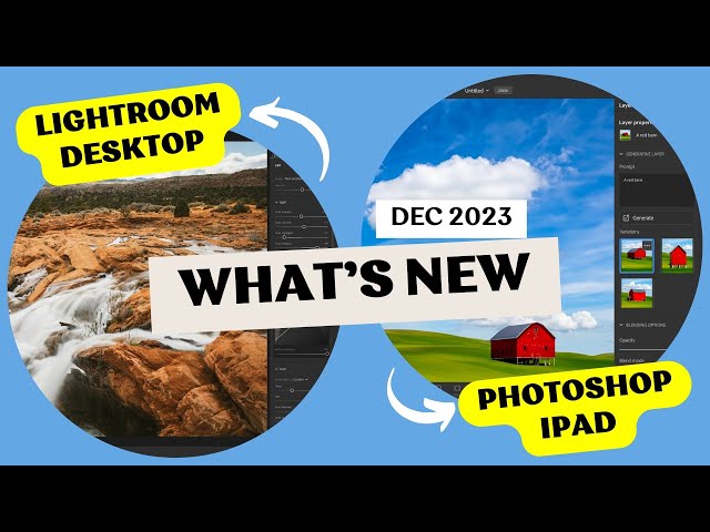 Latest Updates to Lightroom Desktop & Photoshop iPad are here!