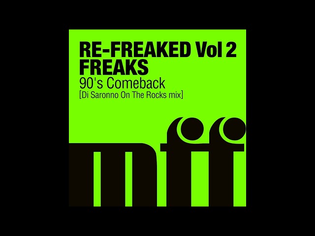 Freaks - 90's Comeback (Di Saronno On The Rocks Mix)