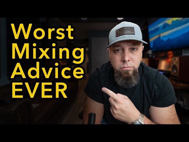 Bad Mixing Advice....
