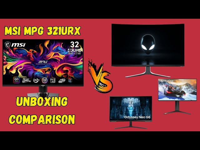 MSI MPG 321URX Unboxing | Comparison vs. AW3225QF | LG C2 | LG 27GP950 | Odyssey Neo G8 Mini-LED