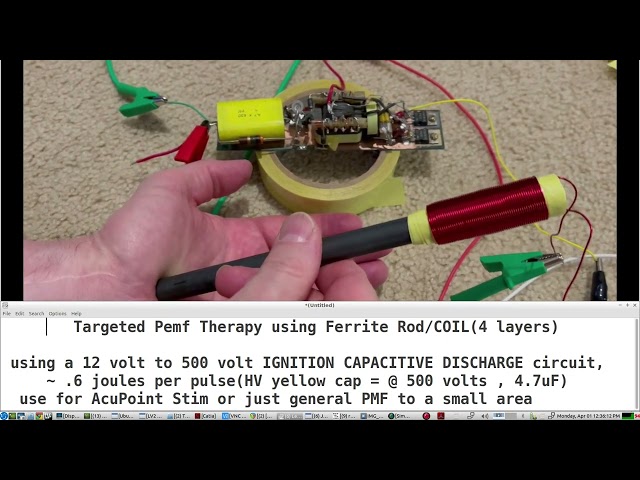Targeted Pemf Therapy using a custom Ferrite Rod/COiL powered by a Capacitive Discharge Circuit