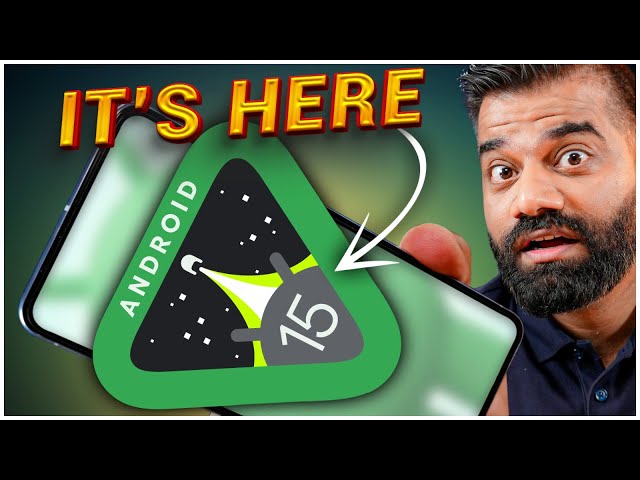 Android 15 Is Here - First Look & Features🔥🔥🔥
