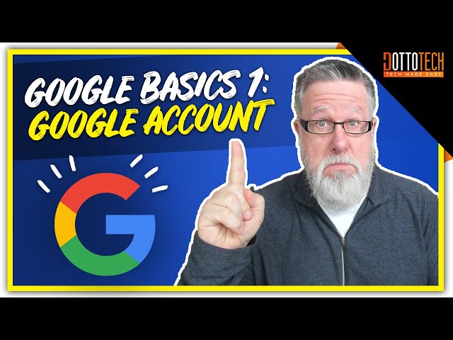 Google Account - Google Basics - Part 1