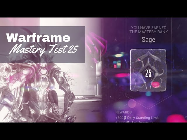 Warframe Mastery Rank 25 Test