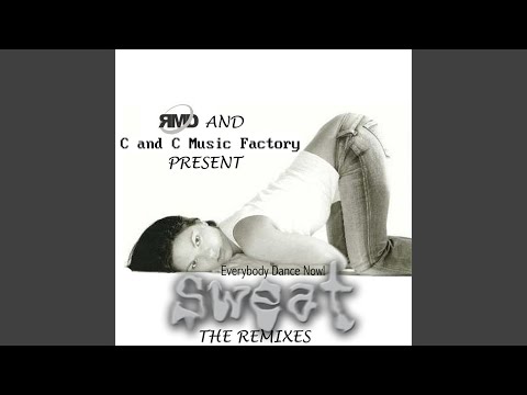 C&C Music Factory vs. RMD Dance: Everybody Dance Now! (Sweat- The Remixes)