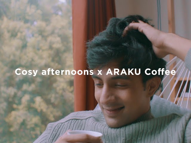 Cosy Afternoons x ARAKU Coffee