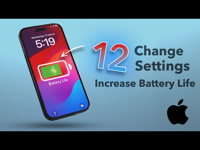Double Your iPhone Battery Life: 12 Essential Settings to Change!