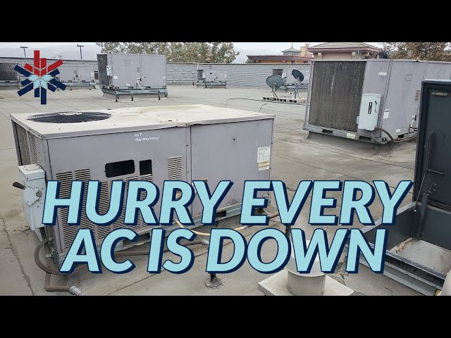 HURRY EVERY AC IS DOWN......