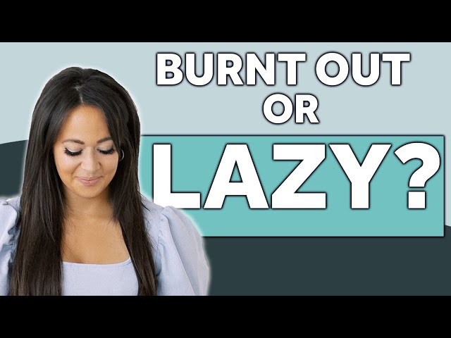 5 Signs You Are Burnt Out (Not Lazy!) | Mental Health Awareness