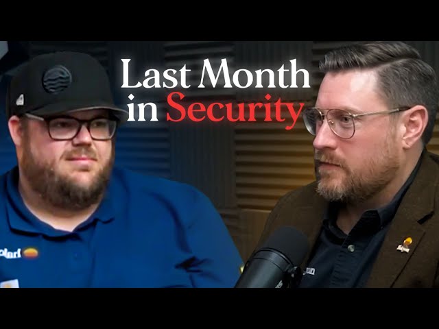Last Month in Security 003: Takedowns, Change Healthcare Updates and Proxy Attacks