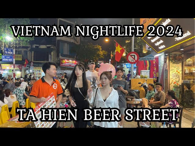 Vietnam Nightlife 2024 - Ta Hien Beer Street | Hanoi Walking Tour with Natural Sound