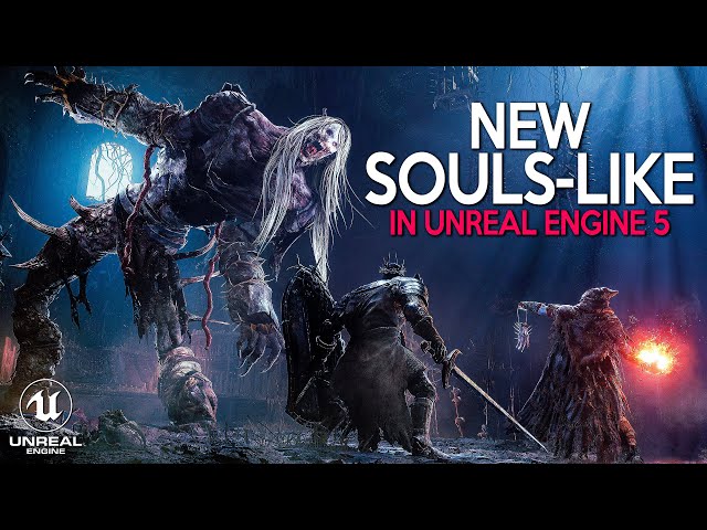 New UNREAL ENGINE 5 Games like Dark Souls coming out in 2023