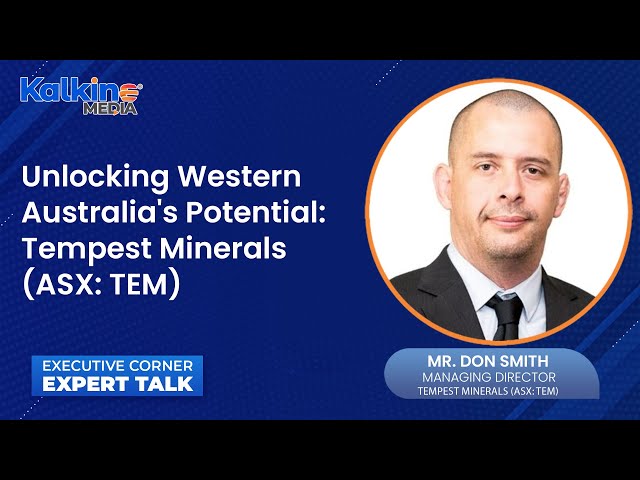 Tempest Minerals (ASX: TEM) poised to unlock potential of its Western Australian assets