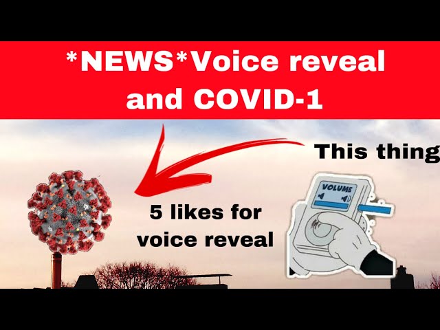 *NEWS*when is the voice reveal, and corona virus