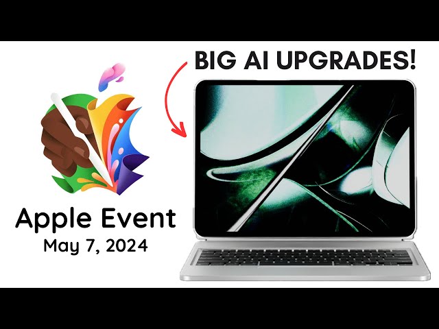 Apple 'Let Loose' May 7th Event - NEW LEAKS