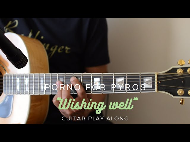 Porno For Pyros  - Wishing Well (Guitar Play Along)
