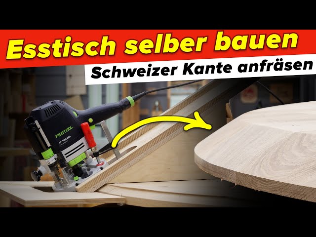 Schweizer Kante an runde Tischplatte anfräsen (#Schwierig) | Esstisch bauen #5