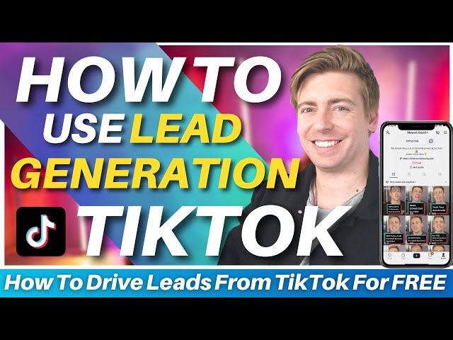 How To Drive Leads with TikTok for FREE | TikTok Marketing for Business