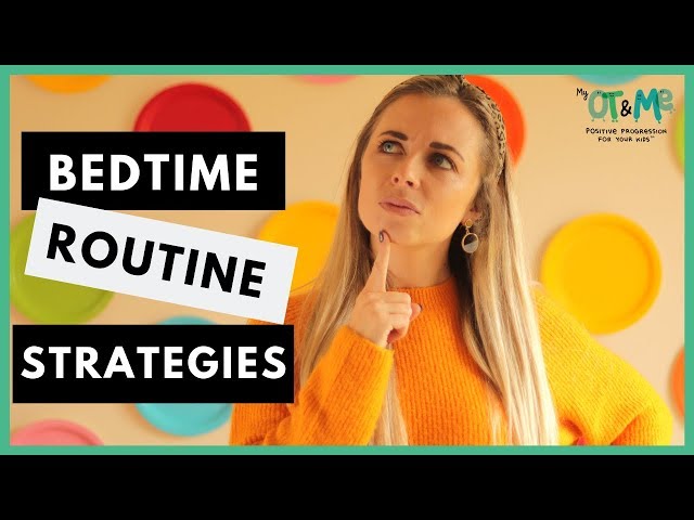 Bedtime Routine & Sensory Strategies For Kids