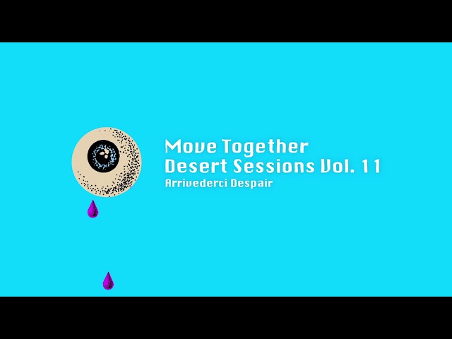 Move Together (Audio) - Desert Sessions Vol. 11